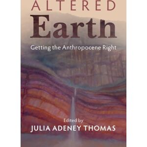 Cambridge University Press Altered Earth : Getting The Anthropocene Right Cambridge University Press Altered Earth : Getting The Anthropocene Right