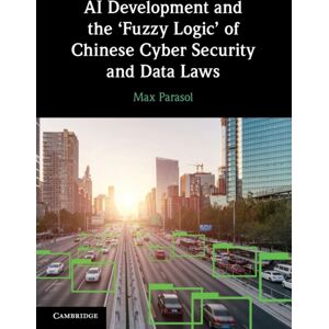 Cambridge University Press Ai Development And The ‘fuzzy Logic' Of Chinese Cyber Security And Data Laws Cambridge University Press Ai Development And The ‘fuzzy Logic' Of Chinese Cyber Security And Data Laws