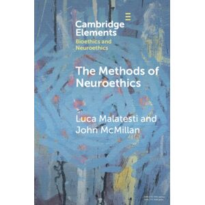 Cambridge University Press The Methods Of Neuroethics Cambridge University Press The Methods Of Neuroethics