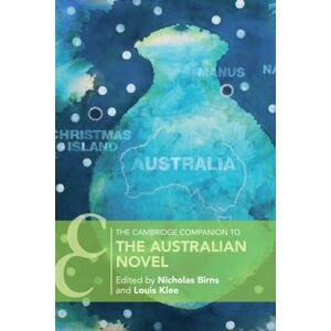 Cambridge University Press The Cambridge Companion To The Australian Novel Cambridge University Press The Cambridge Companion To The Australian Novel