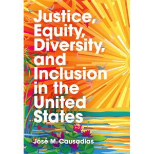 Cambridge University Press Justice, Equity, Diversity, And Inclusion In The United States Cambridge University Press Justice, Equity, Diversity, And Inclusion In The United States