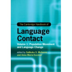 Cambridge University Press The Cambridge Handbook Of Language Contact : Volume 1: Population Movement And Language Change Cambridge University Press The Cambridge Handbook Of Language Contact : Volume 1: Population Movement And Language Change