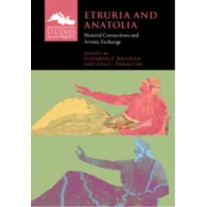 Cambridge University Press Etruria And Anatolia : Material Connections And Artistic Exchange Cambridge University Press Etruria And Anatolia : Material Connections And Artistic Exchange