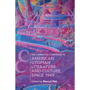 Cambridge University Press The Cambridge Companion To American Utopian Literature And Culture Since 1945 Cambridge University Press The Cambridge Companion To American Utopian Literature And Culture Since 1945