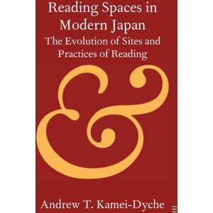 Cambridge University Press Reading Spaces In Modern Japan : The Evolution Of Sites And Practices Of Reading Cambridge University Press Reading Spaces In Modern Japan : The Evolution Of Sites And Practices Of Reading
