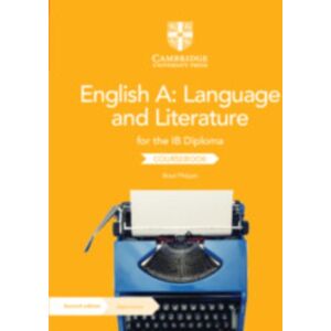 Cambridge University Press English A: Language And Literature For The Ib Diploma Coursebook With Digital Access (2 Years) Cambridge University Press English A: Language And Literature For The Ib Diploma Coursebook With Digital Access (2 Years)