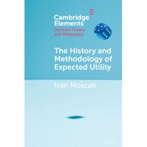 Cambridge University Press The History And Methodology Of Expected Utility Cambridge University Press The History And Methodology Of Expected Utility