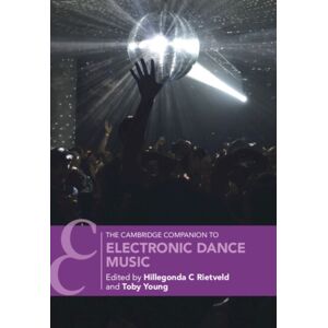 Cambridge University Press The Cambridge Companion To Electronic Dance Music Cambridge University Press The Cambridge Companion To Electronic Dance Music