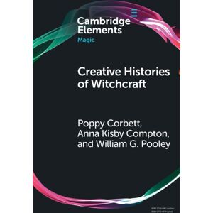 Cambridge University Press Creative Histories Of Witchcraft : France, 1790-1940 Cambridge University Press Creative Histories Of Witchcraft : France, 1790-1940