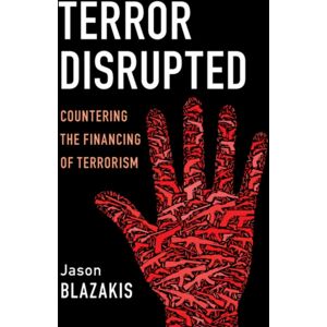 Cambridge University Press Terror Disrupted : Countering The Financing Of Terrorism Cambridge University Press Terror Disrupted : Countering The Financing Of Terrorism