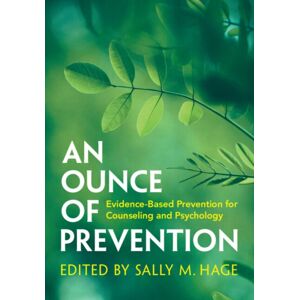Cambridge University Press An Ounce Of Prevention : Evidence-Based Prevention For Counseling And Psychology Cambridge University Press An Ounce Of Prevention : Evidence-Based Prevention For Counseling And Psychology