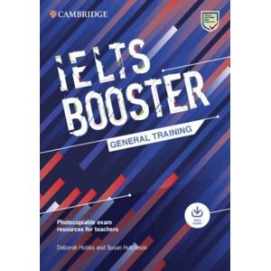 Cambridge University Press Cambridge English Exam Boosters Ielts Booster General Training With Photocopiable Exam Resources For Teachers Cambridge University Press Cambridge English Exam Boosters Ielts Booster General Training With Photocopiable Exam Resources For Teachers