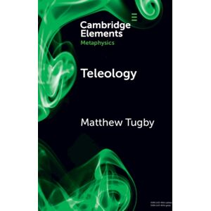 Cambridge University Press Teleology Cambridge University Press Teleology