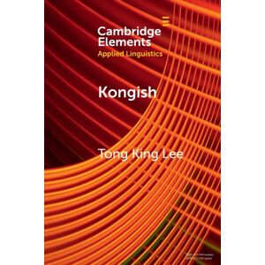 Cambridge University Press Kongish : Translanguaging And The Commodification Of An Urban Dialect Cambridge University Press Kongish : Translanguaging And The Commodification Of An Urban Dialect