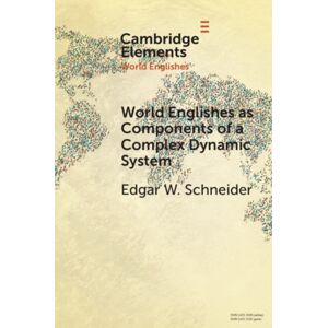 Cambridge University Press World Englishes As Components Of A Complex Dynamic System Cambridge University Press World Englishes As Components Of A Complex Dynamic System