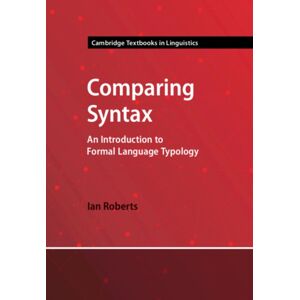 Cambridge University Press Comparing Syntax : An Introduction To Formal Language Typology Cambridge University Press Comparing Syntax : An Introduction To Formal Language Typology