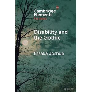 Cambridge University Press Disability And The Gothic : The Nineteenth Century Cambridge University Press Disability And The Gothic : The Nineteenth Century