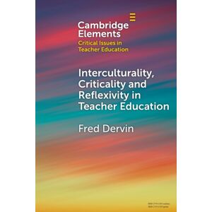Cambridge University Press Interculturality, Criticality And Reflexivity In Teacher Education Cambridge University Press Interculturality, Criticality And Reflexivity In Teacher Education
