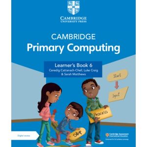 Cambridge University Press Cambridge Primary Computing Learner'S Book 6 With Digital Access (1 Year) Cambridge University Press Cambridge Primary Computing Learner'S Book 6 With Digital Access (1 Year)