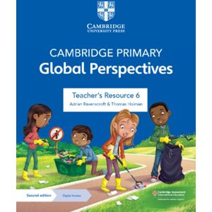 Cambridge University Press Cambridge Primary Global Perspectives Teacher'S Resource 6 With Digital Access Cambridge University Press Cambridge Primary Global Perspectives Teacher'S Resource 6 With Digital Access