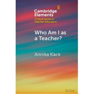 Cambridge University Press Who Am I As A Teacher? : Migrant Teachers' Redefined Professional Identity Cambridge University Press Who Am I As A Teacher? : Migrant Teachers' Redefined Professional Identity