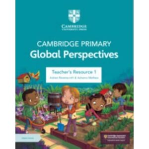 Cambridge University Press Cambridge Primary Global Perspectives Teacher'S Resource 1 With Digital Access Cambridge University Press Cambridge Primary Global Perspectives Teacher'S Resource 1 With Digital Access