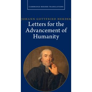 Cambridge University Press Johann Gottfried Herder: Letters For The Advancement Of Humanity: Volume 4 Cambridge University Press Johann Gottfried Herder: Letters For The Advancement Of Humanity: Volume 4