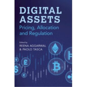 Cambridge University Press Digital Assets : Pricing, Allocation And Regulation Cambridge University Press Digital Assets : Pricing, Allocation And Regulation