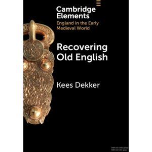 Cambridge University Press Recovering Old English Cambridge University Press Recovering Old English