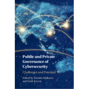 Cambridge University Press Public And Private Governance Of Cybersecurity : Challenges And Potential Cambridge University Press Public And Private Governance Of Cybersecurity : Challenges And Potential