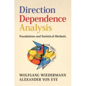 Cambridge University Press Direction Dependence Analysis : Foundations And Statistical Methods Cambridge University Press Direction Dependence Analysis : Foundations And Statistical Methods