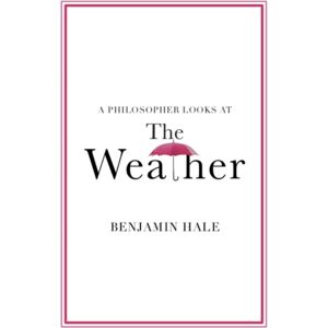 Cambridge University Press A Philosopher Looks At The Weather Cambridge University Press A Philosopher Looks At The Weather