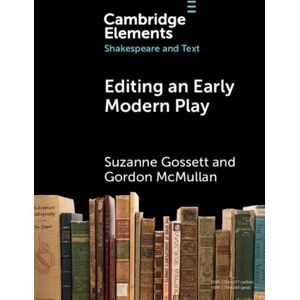 Cambridge University Press Editing An Early Modern Play : A Practical Guide Cambridge University Press Editing An Early Modern Play : A Practical Guide