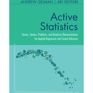 Cambridge University Press Active Statistics : Stories, Games, Problems, And Hands-On Demonstrations For Applied Regression And Causal Inference Cambridge University Press Active Statistics : Stories, Games, Problems, And Hands-On Demonstrations For Applied Regression And Causal Inference