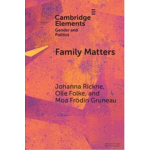 Cambridge University Press Family Matters : How Romantic Partners Shape Politicians' Careers Cambridge University Press Family Matters : How Romantic Partners Shape Politicians' Careers