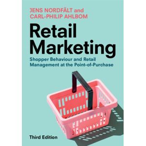 Cambridge University Press Retail Marketing : Shopper Behaviour And Retail Management At The Point-Of-Purchase Cambridge University Press Retail Marketing : Shopper Behaviour And Retail Management At The Point-Of-Purchase