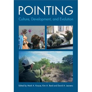 Cambridge University Press Pointing : Culture, Development, And Evolution Cambridge University Press Pointing : Culture, Development, And Evolution