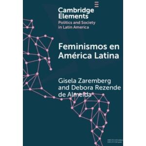 Cambridge University Press Feminismos En America Latina : Redes Anidadas Por El Derecho Al Aborto En Mexico Y Brasil Cambridge University Press Feminismos En America Latina : Redes Anidadas Por El Derecho Al Aborto En Mexico Y Brasil