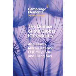 Cambridge University Press The Demise Of The Global Ice Industry : China'S Stunning Role In Leading The Bev Revolution Cambridge University Press The Demise Of The Global Ice Industry : China'S Stunning Role In Leading The Bev Revolution
