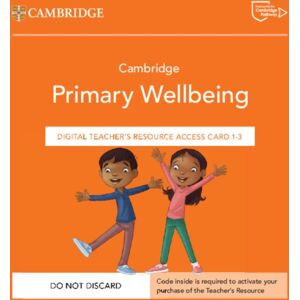 Cambridge University Press Cambridge Primary Wellbeing Digital Teacher'S Resource 1–3 Access Card Cambridge University Press Cambridge Primary Wellbeing Digital Teacher'S Resource 1–3 Access Card