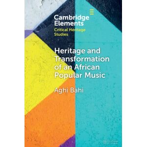 Cambridge University Press Heritage And Transformation Of An African Popular Music Cambridge University Press Heritage And Transformation Of An African Popular Music