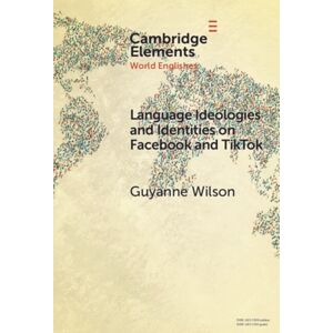 Cambridge University Press Language Ideologies And Identities On Facebook And Tiktok : A Southern Caribbean Perspective Cambridge University Press Language Ideologies And Identities On Facebook And Tiktok : A Southern Caribbean Perspective