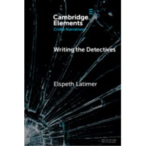 Cambridge University Press Writing The Detectives : Character And The Series Form Cambridge University Press Writing The Detectives : Character And The Series Form