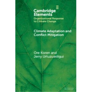 Cambridge University Press Climate Adaptation And Conflict Mitigation : The Case Of South Sudan Cambridge University Press Climate Adaptation And Conflict Mitigation : The Case Of South Sudan