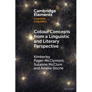 Cambridge University Press Colour Concepts From A Linguistic And Literary Perspective Cambridge University Press Colour Concepts From A Linguistic And Literary Perspective