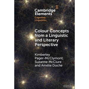 Cambridge University Press Colour Concepts From A Linguistic And Literary Perspective Cambridge University Press Colour Concepts From A Linguistic And Literary Perspective