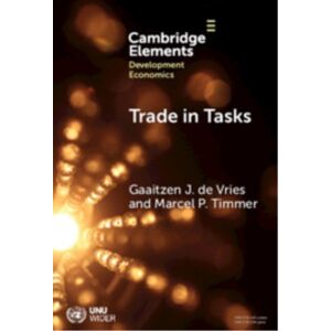 Cambridge University Press Trade In Tasks : A Perspective On International Trade, Structural Change And Economic Development Cambridge University Press Trade In Tasks : A Perspective On International Trade, Structural Change And Economic Development