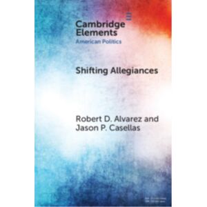 Cambridge University Press Shifting Allegiances : The Election Of Latino Republicans To Congress And State Legislatures Cambridge University Press Shifting Allegiances : The Election Of Latino Republicans To Congress And State Legislatures