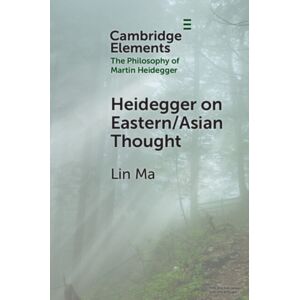 Cambridge University Press Heidegger On Eastern/asian Thought Cambridge University Press Heidegger On Eastern/asian Thought
