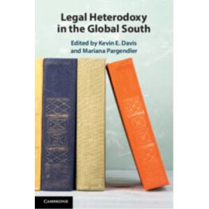 Cambridge University Press Legal Heterodoxy In The Global South Cambridge University Press Legal Heterodoxy In The Global South